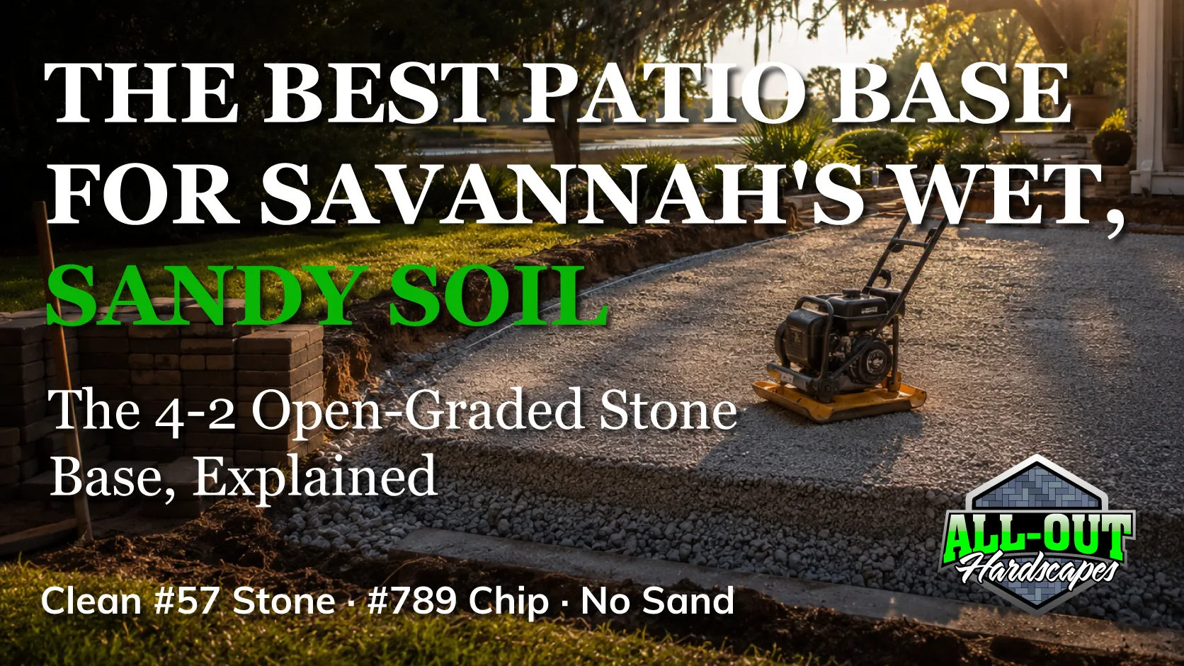 What is the best patio base for Savannah's wet, sandy soil?