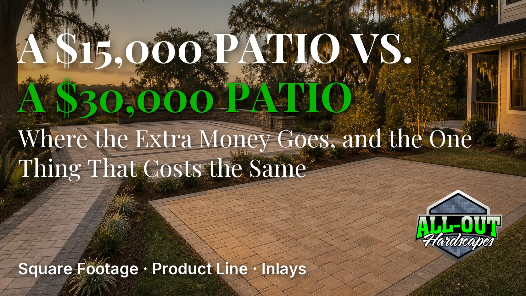 Whats the Difference Between a $15,000 Patio and a $30,000 Patio