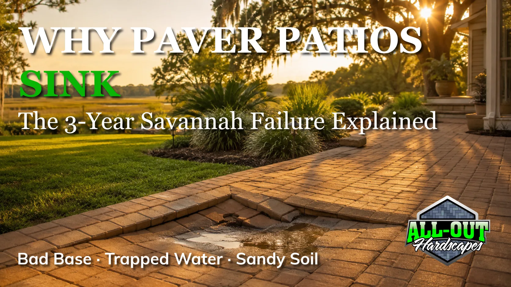 Why do paver patios in Savannah start sinking after 3 years?